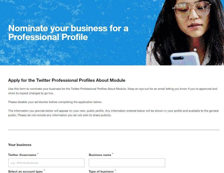 Screenshot of Twitter’s Business Profile application form. 